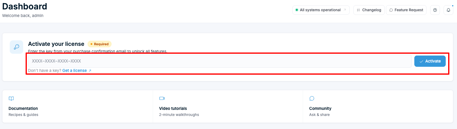 Dashboard — Karte „Activate your license" mit Schlüsselfeld